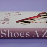 Shoe Lovers Paradise - warum Modeenthusiasten dieses Buch besitzen sollten